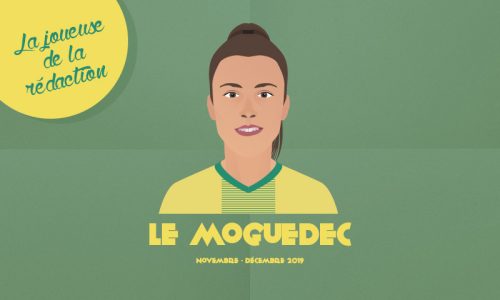 La joueuse de la rédaction – Novembre-Décembre 2019 : Anaële Le Moguédec