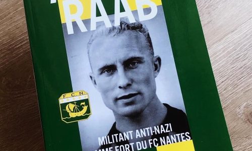 Anton Raab, l’homme fort du FC Nantes, par Denis Roux